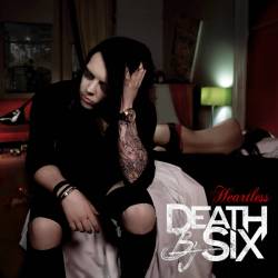 Death By Six : Heartless